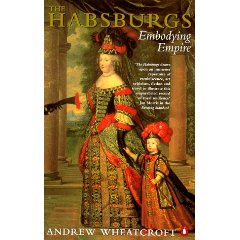 The Habsburgs: Embodying Empire